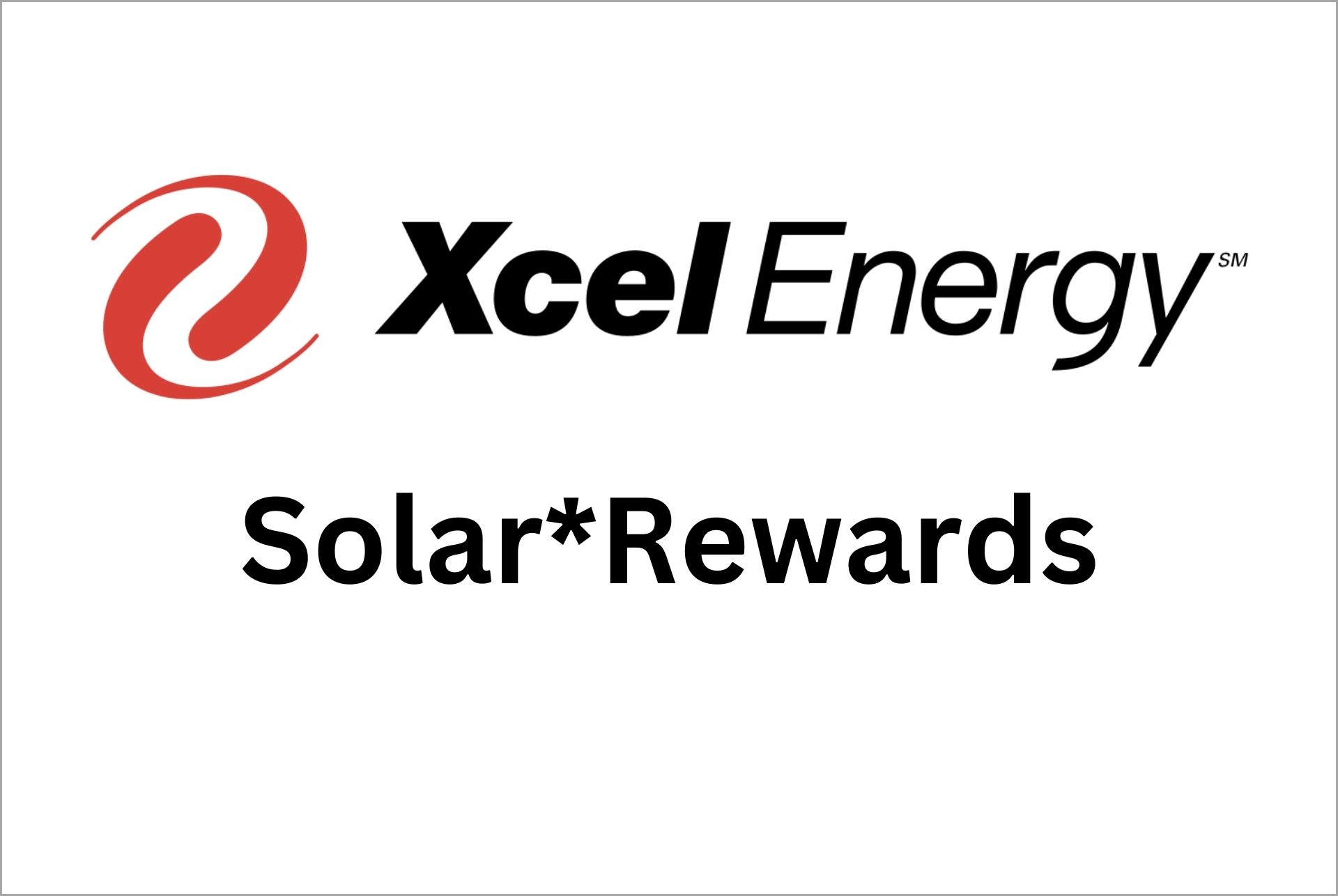 Xcel Solar*Rewards Program Update (Program Re-Opening on 6/20)
